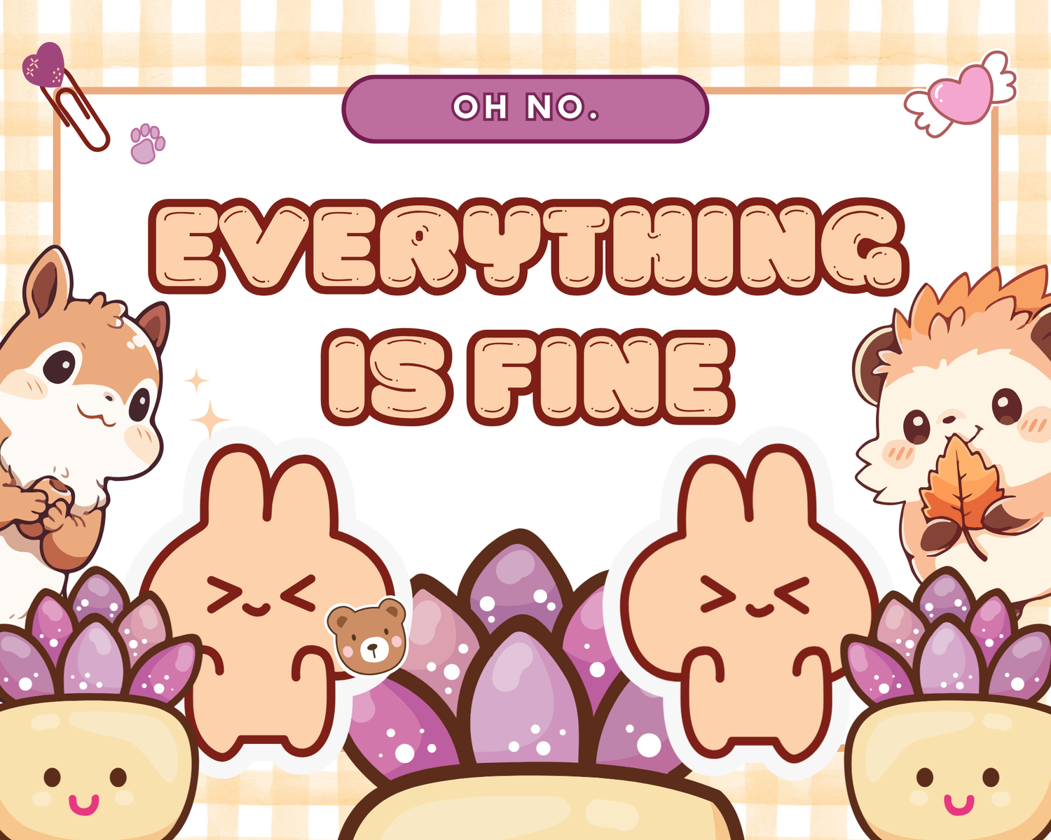 Mentally Unstable, but Cute.