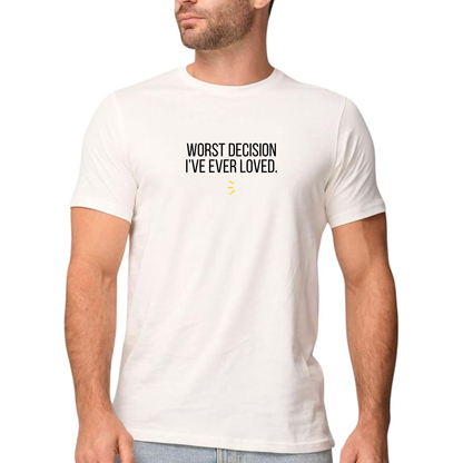 Worst Decision Tee